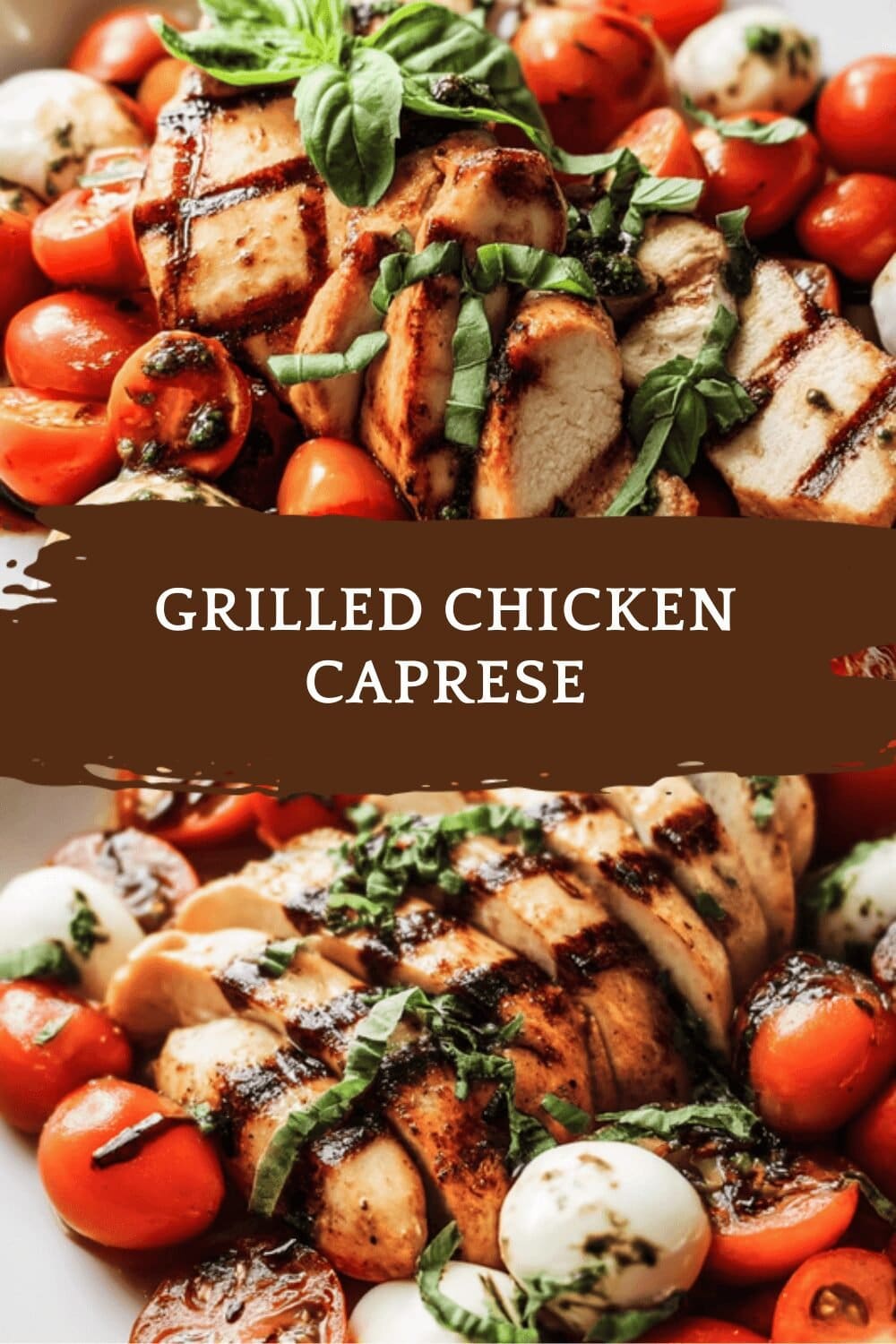 Grilled Chicken Caprese