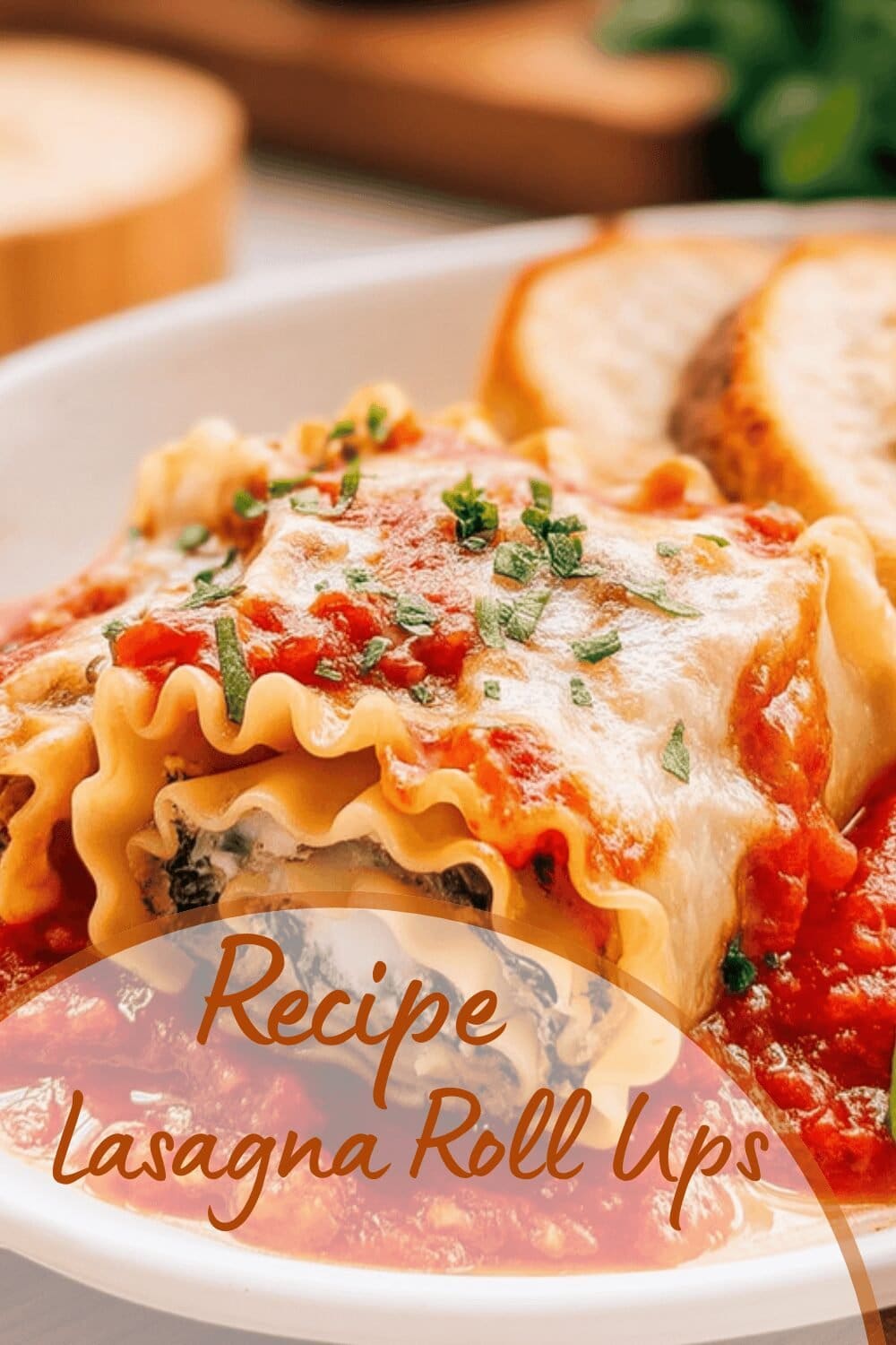 Lasagna Roll Ups