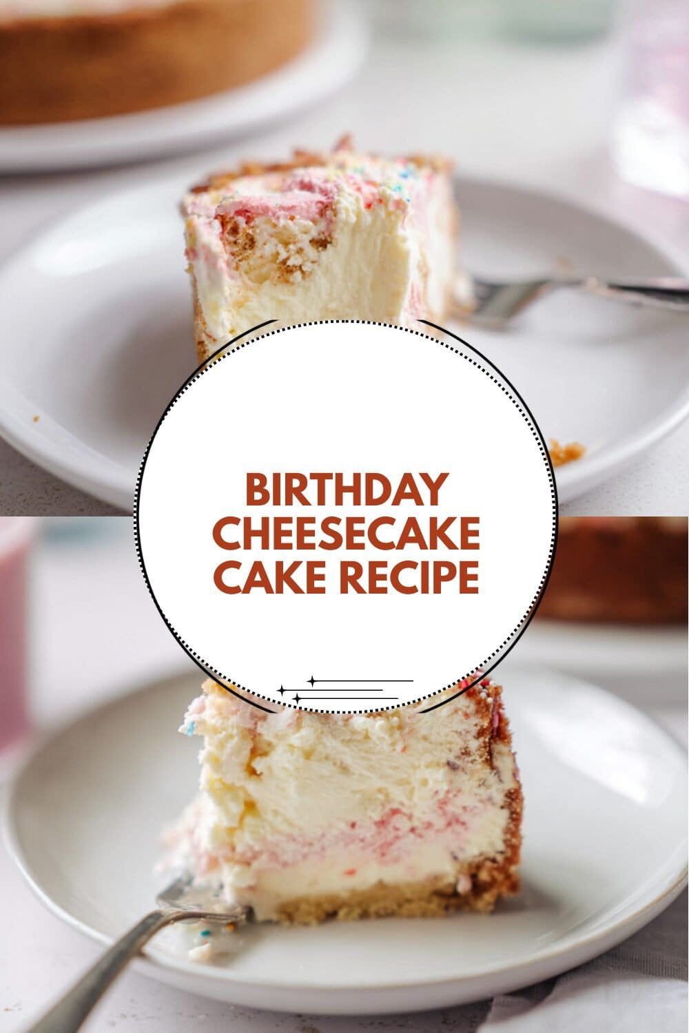 Birthday Cheesecake Cake Recipe