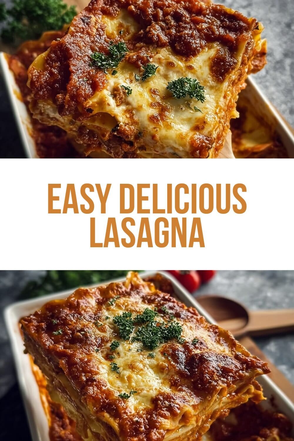 Easy Delicious Lasagna
